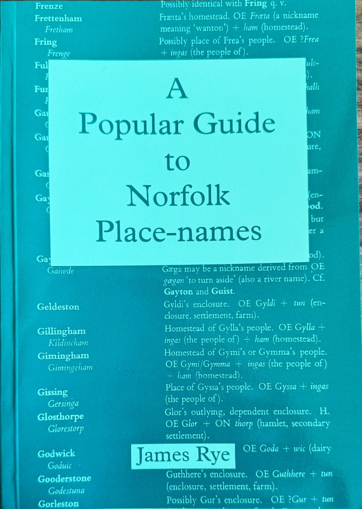 A Popular Guide to Norfolk Place-names by James Rye