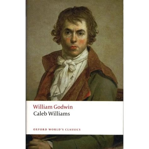 William Godwin’s Caleb Williams: Things As They Are